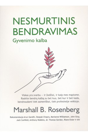 NESMURTINIS BENDRAVIMAS: gyvenimo kalba